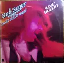 Double LP - Bob Seger And The Silver Bullet Band - 'Live' Bullet - Gatefold