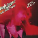 Double LP - Bob Seger And The Silver Bullet Band - 'Live' Bullet - Red Labels