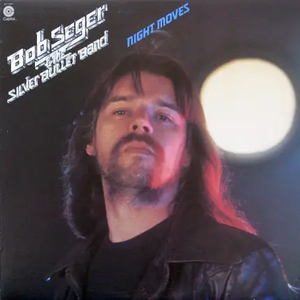 Bob Seger And The Silver Bullet Band - Night Moves