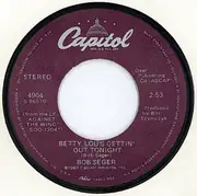 7inch Vinyl Single - Bob Seger And The Silver Bullet Band - You'll Accomp'ny Me / Betty Lou's Gettin' Out Tonight