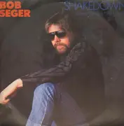 12'' - Bob Seger / Bob Seger And The Silver Bullet Band - Shakedown