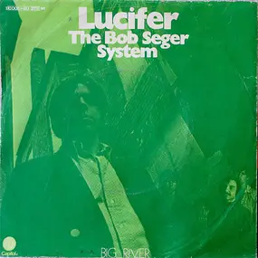 The Bob Seger System - Lucifer