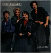 Bob Seger And The Silver Bullet Band - Like a Rock