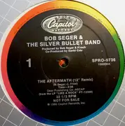 12inch Vinyl Single - Bob Seger & The Silver Bullet Band, Bob Seger And The Silver Bullet Band - The Aftermath (12' Remix)