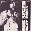 7inch Vinyl Single - Bob Seger - Night Moves