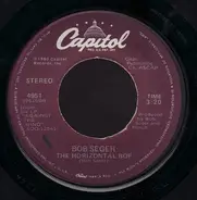 Bob Seger - The Horizontal Bop