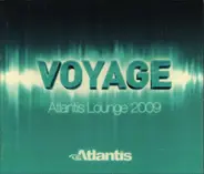 Bob Sinclair, Nomad a.o. - Voyage Atlantis Lounge 2009
