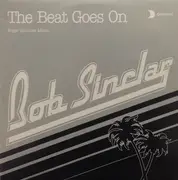 12inch Vinyl Single - Bob Sinclar - The Beat Goes On (Roger Sanchez Mixes)