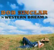 Bob Sinclar - Western Dream