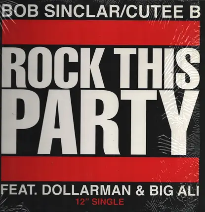 Bob Sinclar / Cutee B - Rock This Party (Everybody Dance Now)