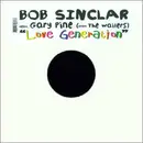 12inch Vinyl Single - Bob Sinclar Feat. Gary 'Nesta' Pine - Love Generation