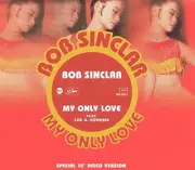 CD Single - Bob Sinclar Feat. Lee Genesis - My Only Love