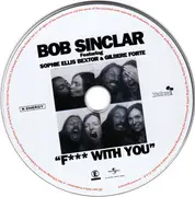 CD Single - Bob Sinclar Featuring Sophie Ellis-Bextor & Gilbere Forte - F*** With You - Cardboard Promo