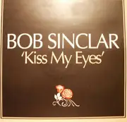 12'' - Bob Sinclar - Kiss My Eyes