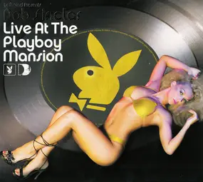 Bob Sinclair - Bob Sinclar Live at the Playboy Mansion