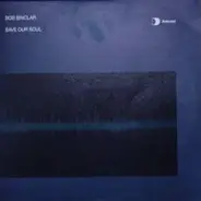 Bob Sinclar - Save Our Soul