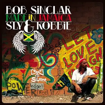 Bob Sinclar / Sly & Robbie - Made in Jamaica