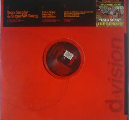 Bob Sinclar & Sugarhill Gang - LaLa Song (Part Two) The Remixes