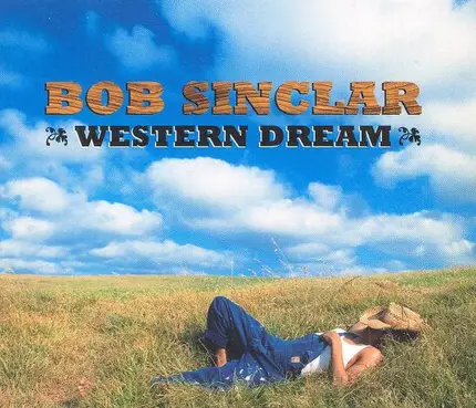 Bob Sinclar - Western Dream