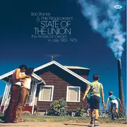 Bob Stanley & Pete Wiggs - State Of The Union: The American Dream In Crisis 1967 - 1973