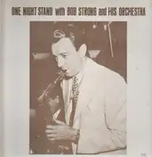 Bob Strong and his Orchestra - One Night Stand