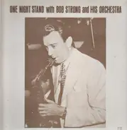 Bob Strong and His Orchestra - One Night Stand