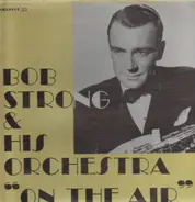 Bob Strong - On the Air