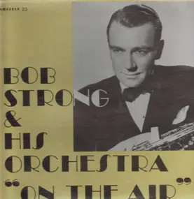 Bob Strong - On the Air