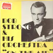 LP - Bob Strong - On The Air