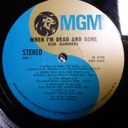 LP - Bob Summers - When I'm Dead And Gone