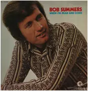 LP - Bob Summers - When I'm Dead And Gone