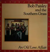 LP - Bob Paisley And The Southern Grass - An Old Love Affair