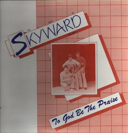 Bob Pierce, Steve Wenger - The best of Skyward - To God be the praise
