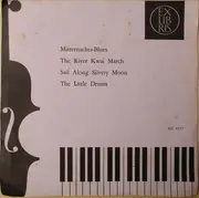 7inch Vinyl Single - Bob Roberts Mit Seinem Orchester / Orchester Robby Broos - Mitternachts-Blues / The River Kwai March / Sail Along Silvery Moon / The Little Drums - MONO