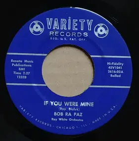 Bob Ra Paz - If You Were Mine / Mine All Mine