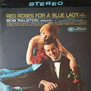 Bob Ralston - Red Roses For A Blue Lady