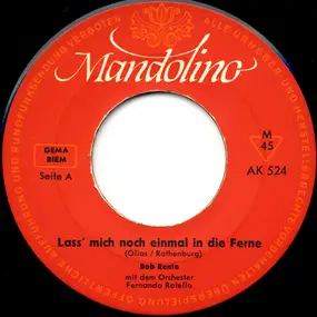 Bob Rento - Lass Mich Noch Einmal In Die Ferne