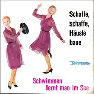 Bob Rento / Sabri Hilgen - Schaffe, Schaffe, Häusle Baue / Schwimmen Lernt Man Im See