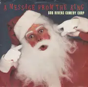 7inch Vinyl Single - Bob Rivers Comedy Corp - A Message From The King