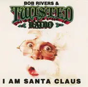 CD - Bob Rivers & Twisted Radio - I Am Santa Claus