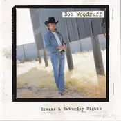 Bob Woodruff - Dreams & Saturday Nights