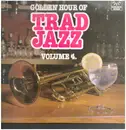 LP - Bob Wails & His Storyvile Jazzmen / Chris Barber's Jazz Band / Alex Welsh & His Band - Golden Hour Of Trad Jazz Volume 4