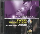 Double CD - Bob Wallis And His Storyville Jazzmen - The Pye Jazz Anthology