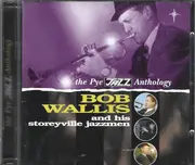 Double CD - Bob Wallis And His Storyville Jazzmen - The Pye Jazz Anthology