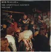 Bob Wallis - Bob Wallis + The Storyville Jazzmen Volume 2