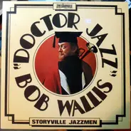 Bob Wallis - Doctor Jazz