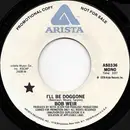 7inch Vinyl Single - Bob Weir - I'll Be Doggone