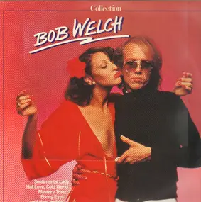 Bob Welch - Collection