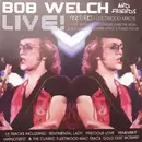 CD - Bob Welch - Bob Welch & Friends LIVE!