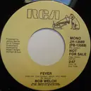 7inch Vinyl Single - Bob Welch - Fever